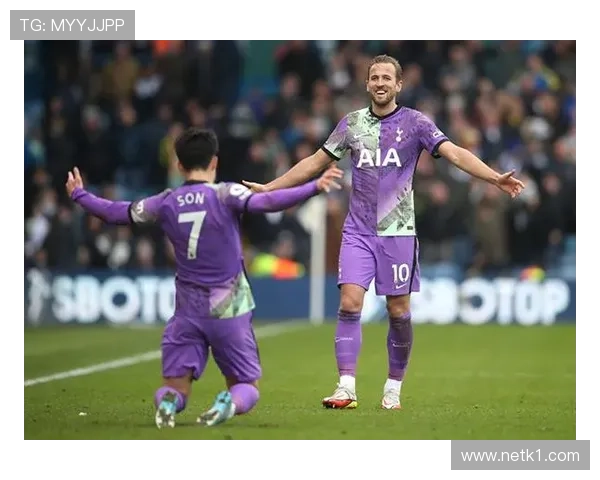 孙兴慜与哈里·凯恩：进攻风格及体系适配度差异解析